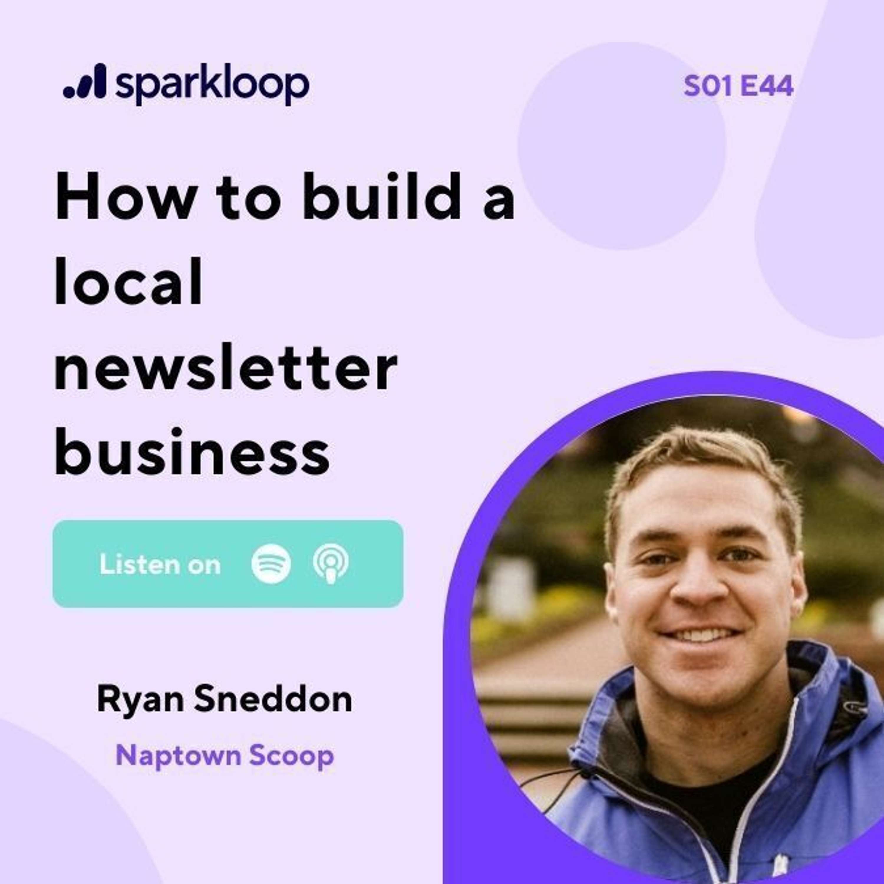 How to build a local newsletter business — with Ryan Sneddon of Naptown Scoop