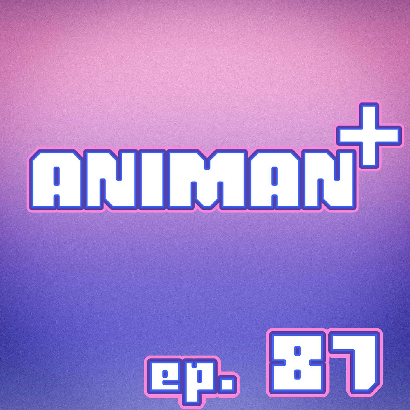 AniMan+