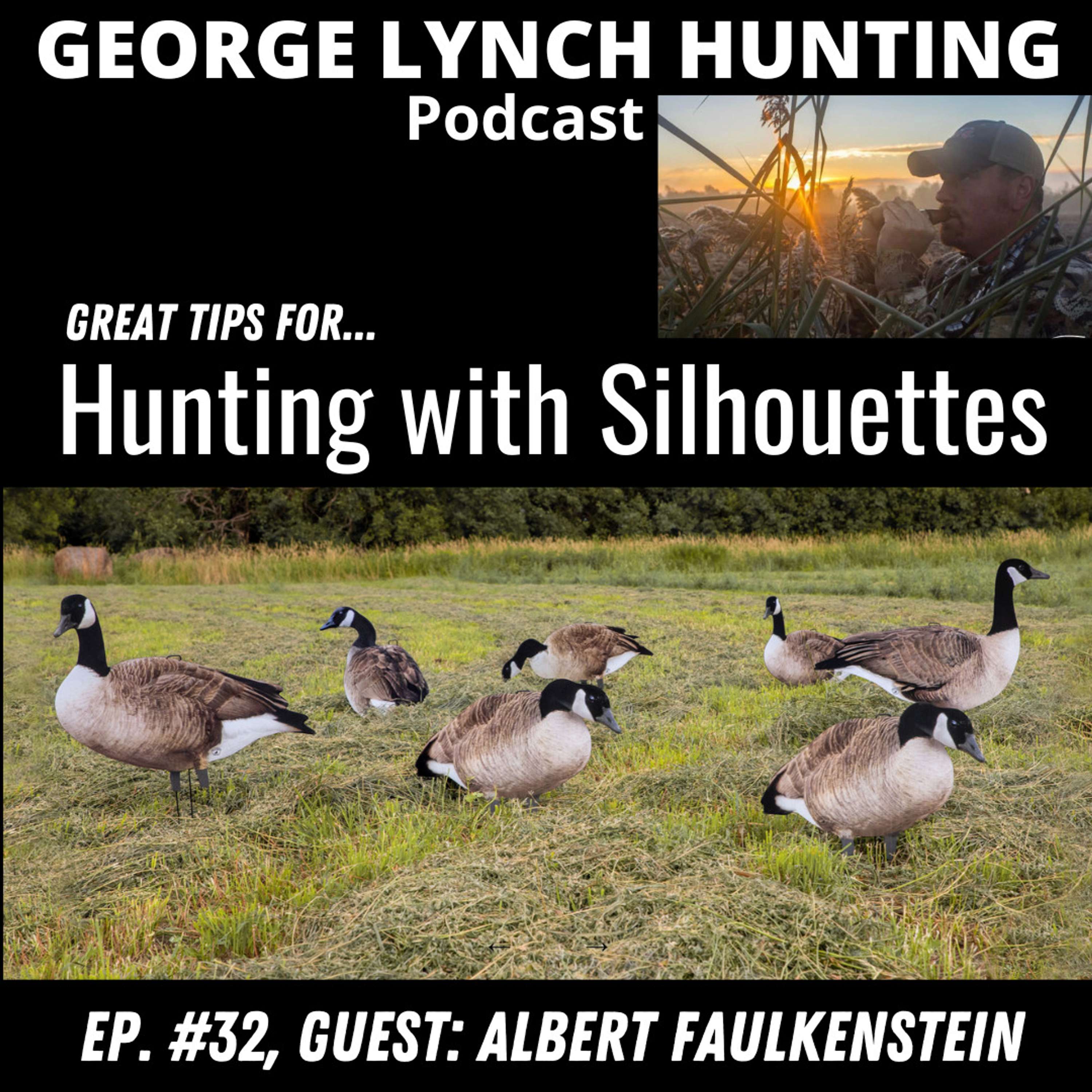 GREAT TIPS for HUNTING with SILOUETTES with Albert Faulkenstein
