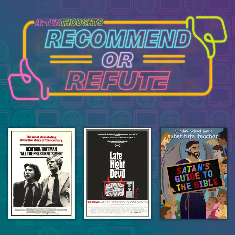 Recommend or Refute | All The President's Men (1976), Late Night With The Devil (2023), Satan's Guide to The Bible (2023)