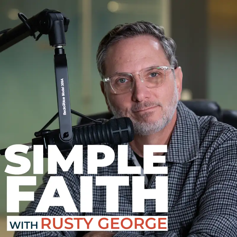 Simple Faith With Rusty George