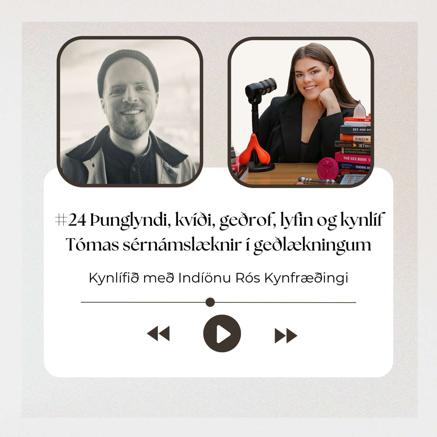 #24 Þunglyndi, kvíði, geðrof, lyfin og kynlíf - Tómas sérnámslæknir í geðlækningum #24 Þunglyndi, kvíði, geðrof, lyfin og kynlíf - Tómas sérnámslæknir í geðlækningum