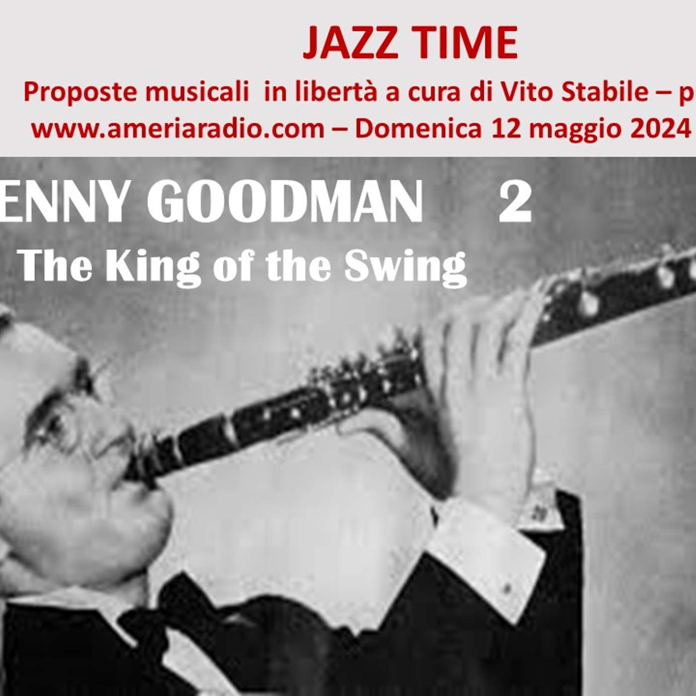 Jazz Time - Benny Goodman The King of the swing 2 puntata