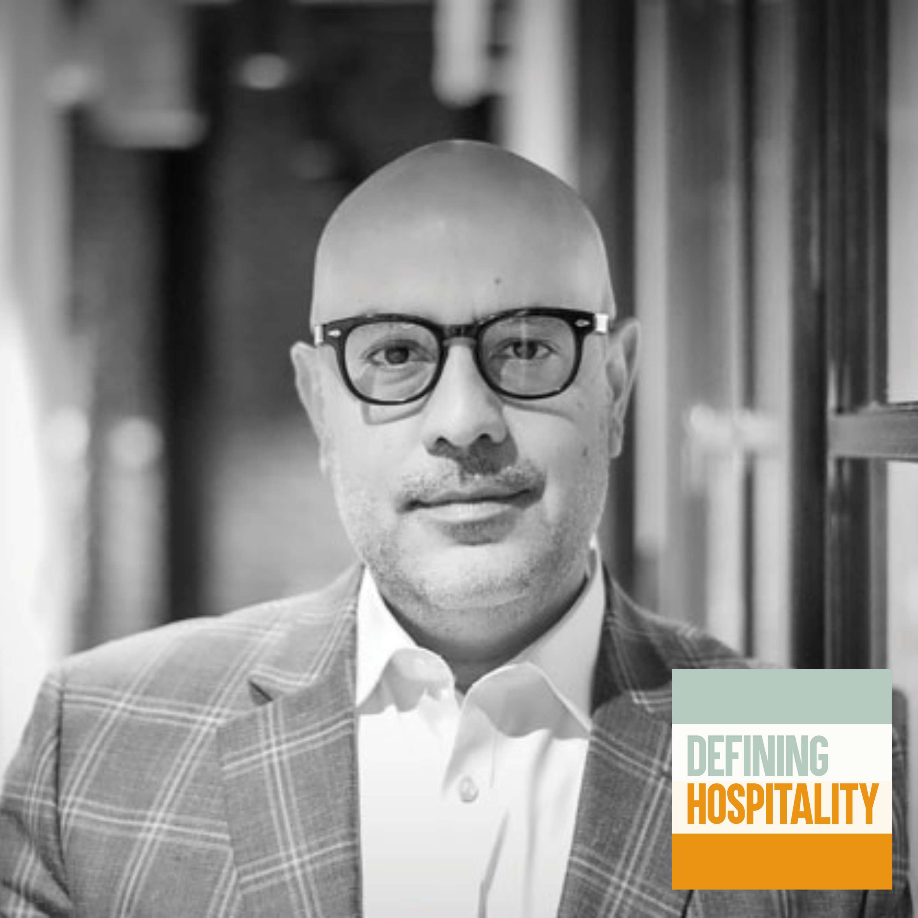 How You Make People Feel - Bashar Wali - Defining Hospitality #001