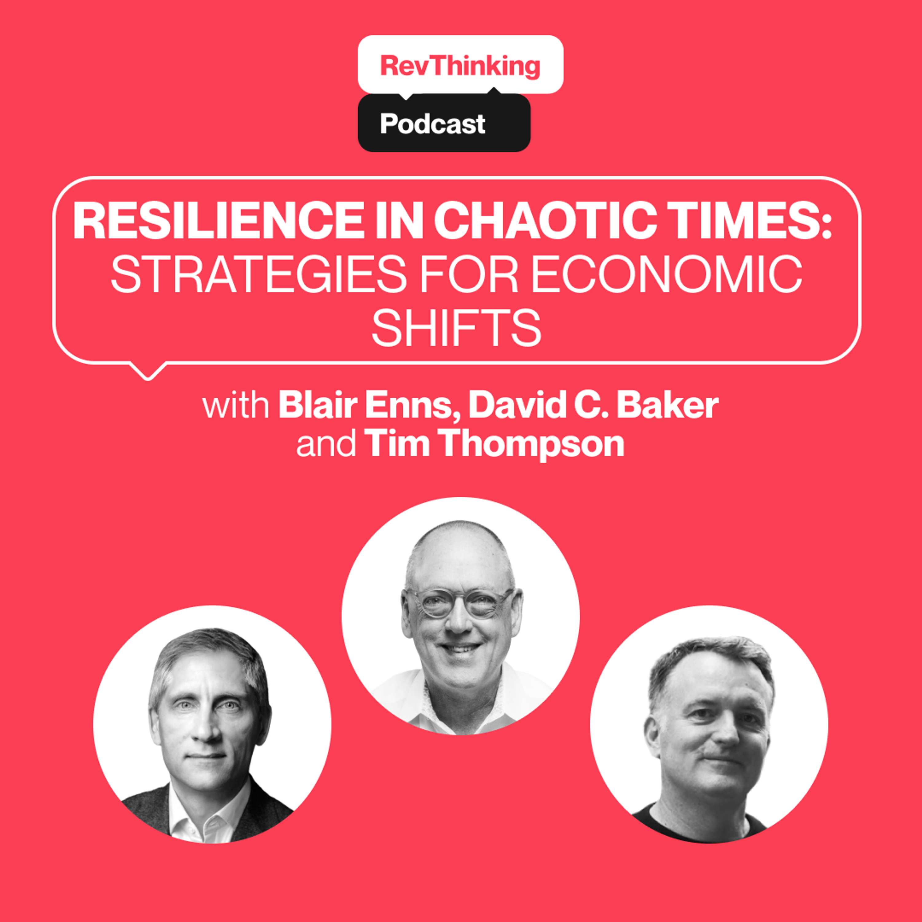 Resilience in Chaotic Times with Blair Enns and David C. Baker