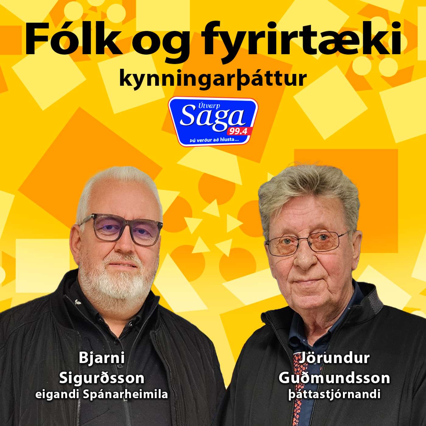 Fólk og fyrirtæki - Jörundur Guðmundsson fær til sín Bjarna Sigurðsson eiganda Spánarheimila