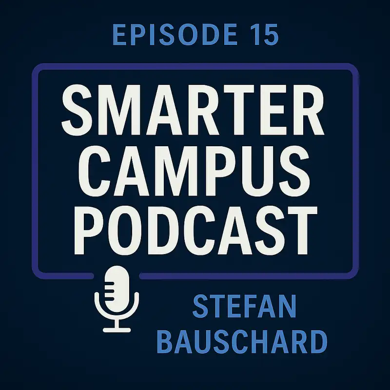Beyond the Cheat Sheet: Stefan Bauschard on Adapting to AI’s Impact Smarter Campus Podcast Episode #15