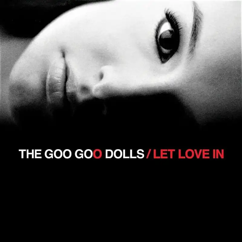 Let Love In: Goo Goo Dolls with Craig McKenzie