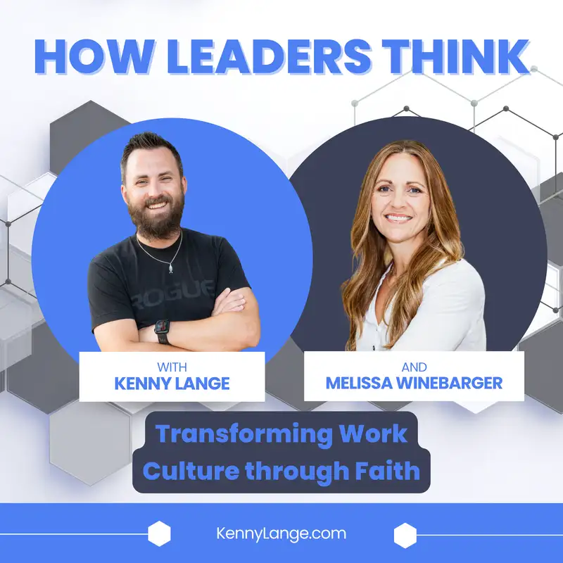 How Melissa Winebarger Thinks About Transforming Work Culture through Faith