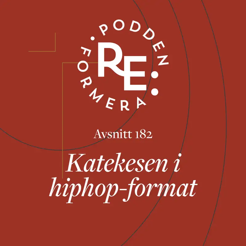Avsnitt 182 - Katekesen i hiphop format