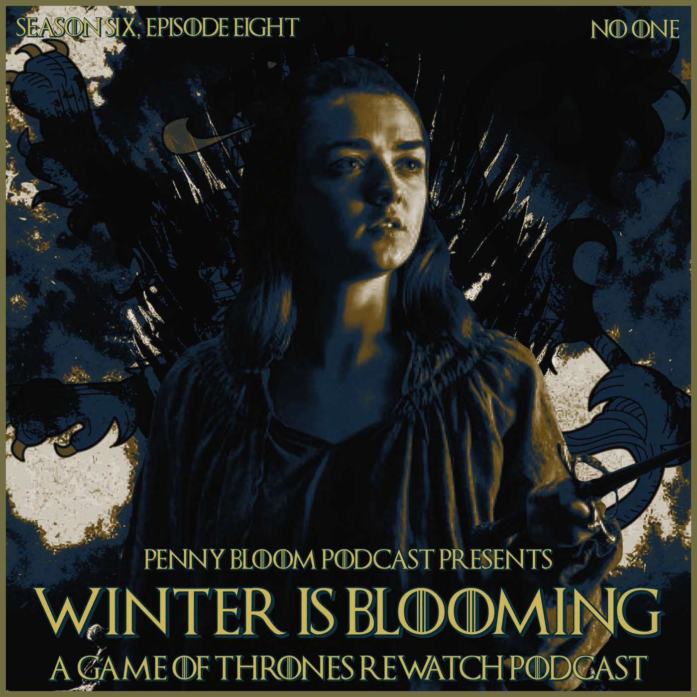 Winter is Blooming • Game of Thrones #608 • “No One