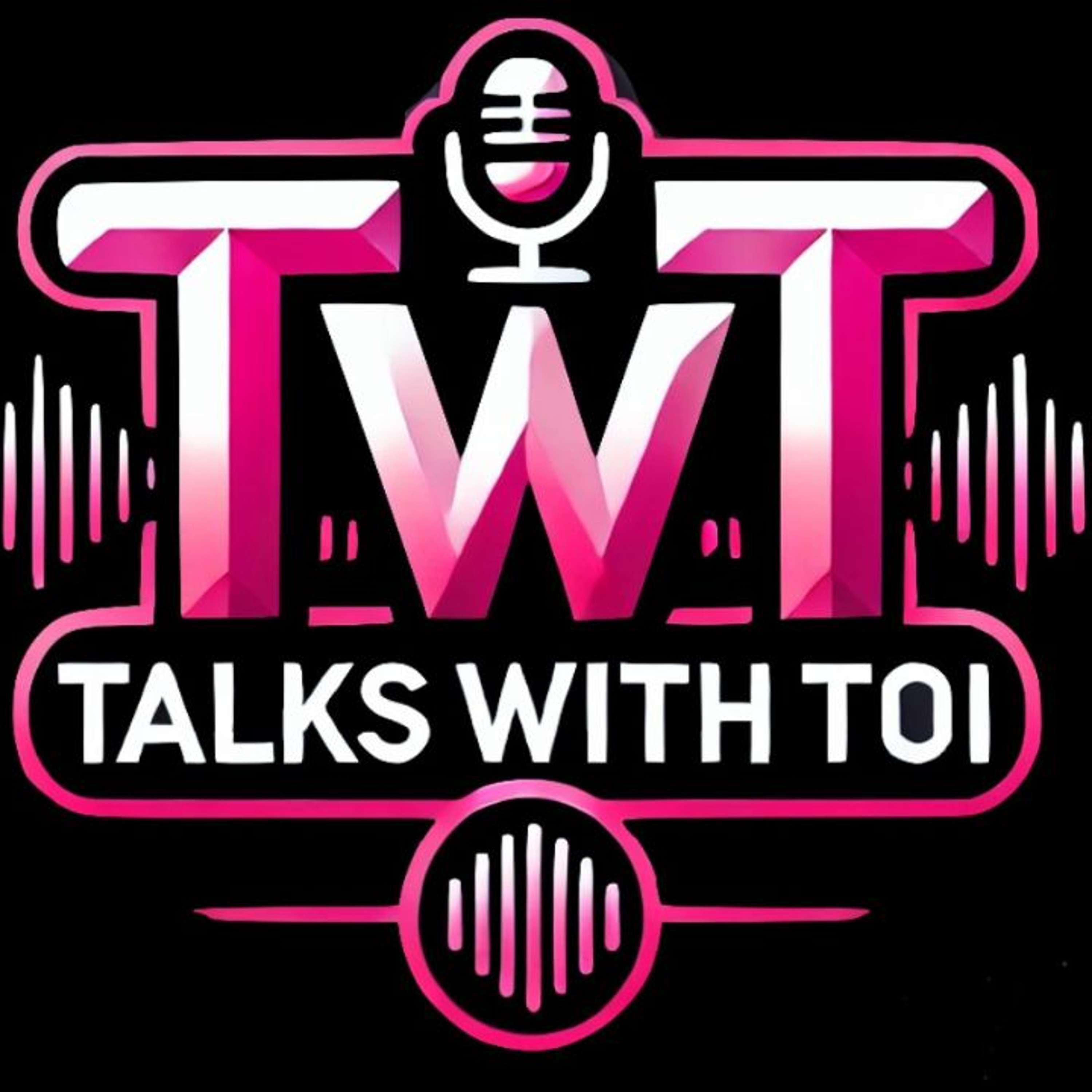 Talks With Toi