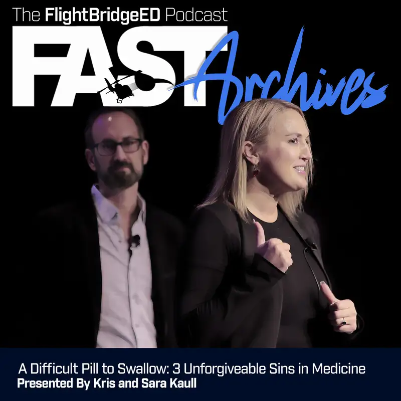 FAST Archives: A Difficult Pill to Swallow: 3 Unforgiveable Sins in Medicine