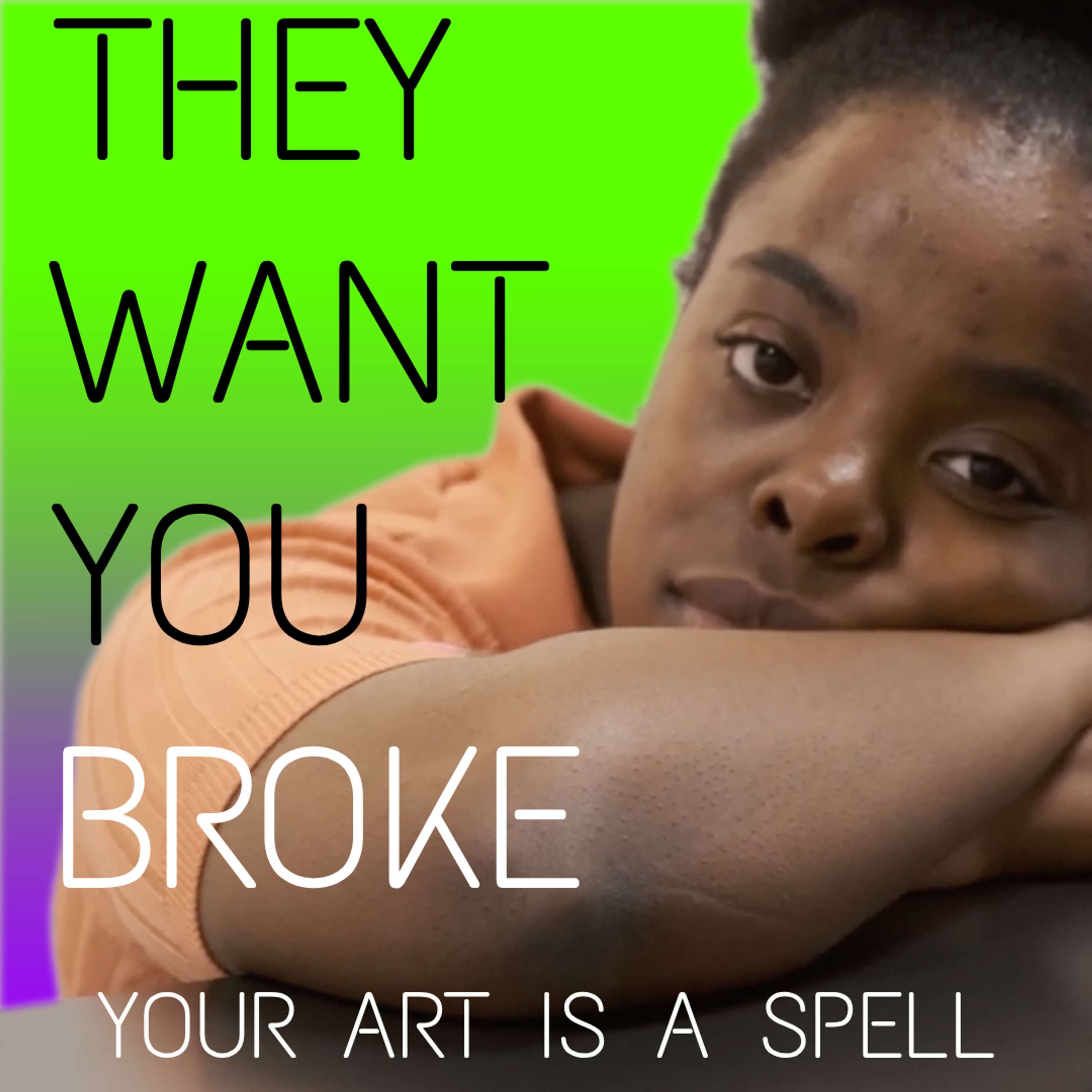 Your Art Is A Spell