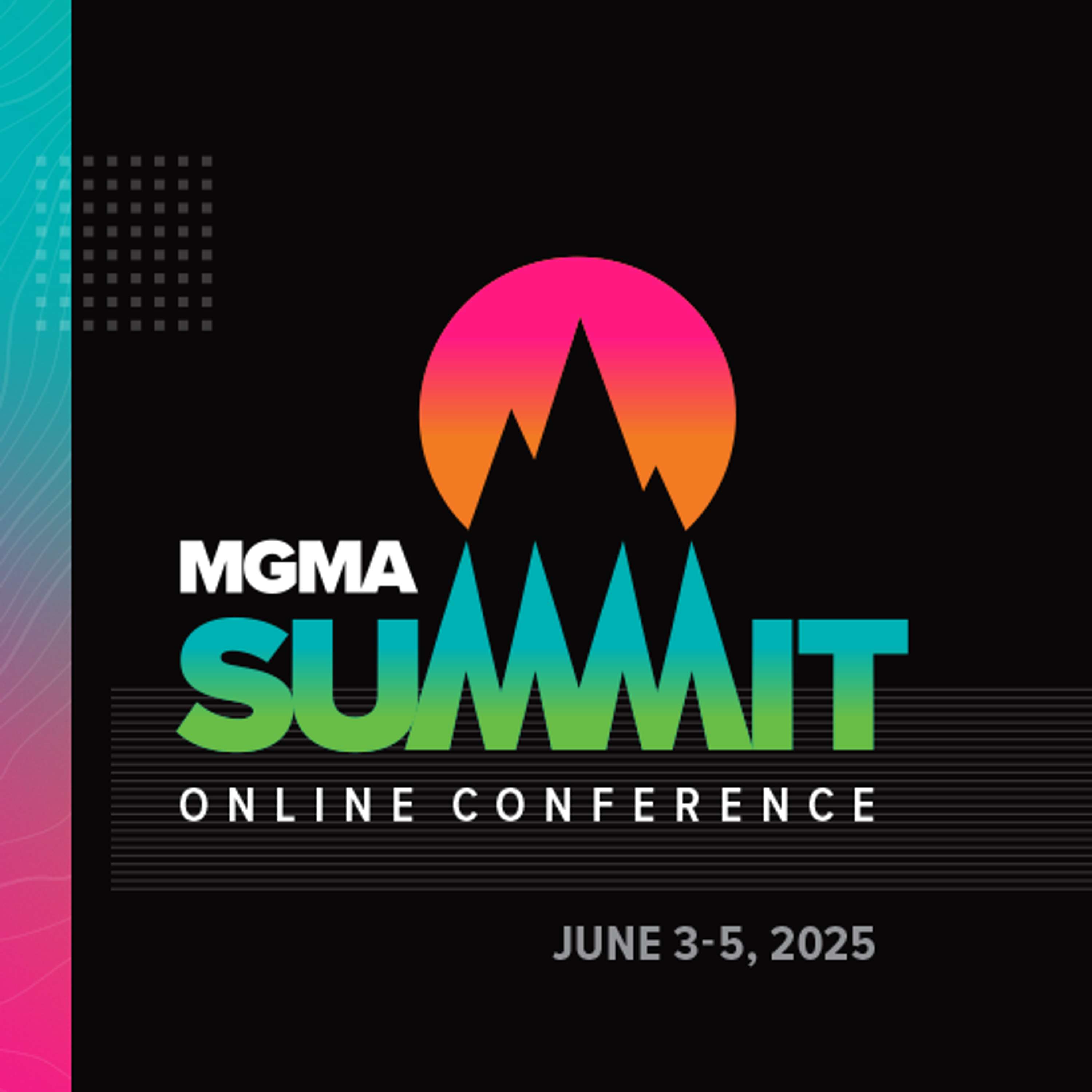 MGMA 2025 Summit Online Conference