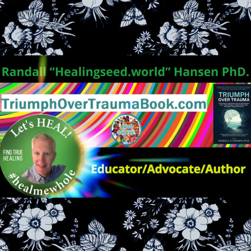 Randall “Healingseed.world” Hansen PhD. - The State of Psychedelics