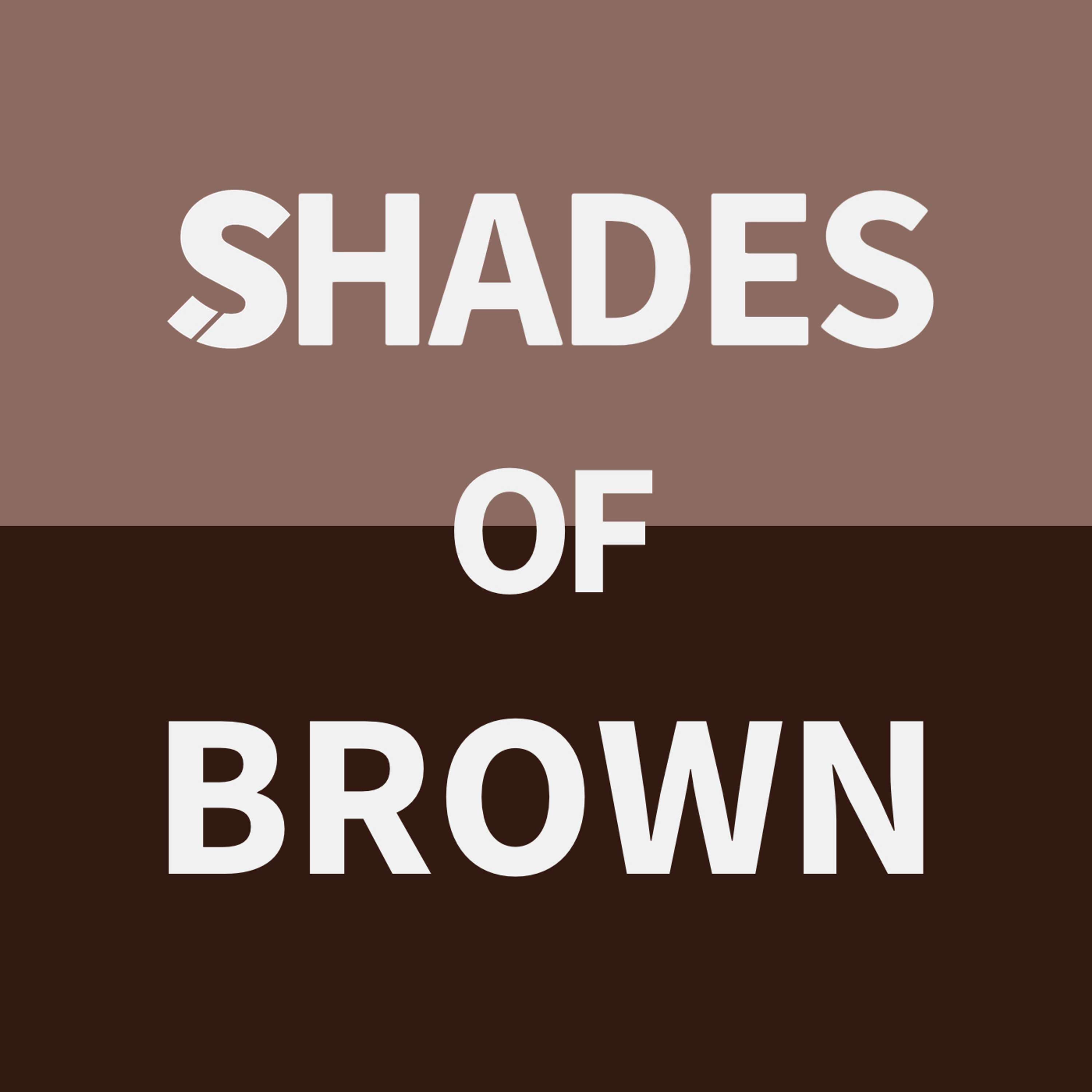 Shades Of Brown