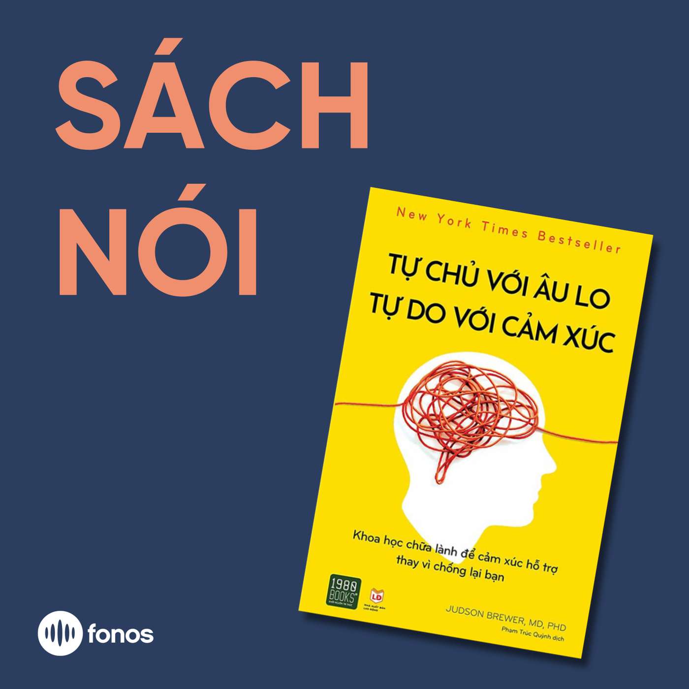 Tự Chủ Với Âu Lo, Tự Do Với Cảm Xúc [Sách Nói]