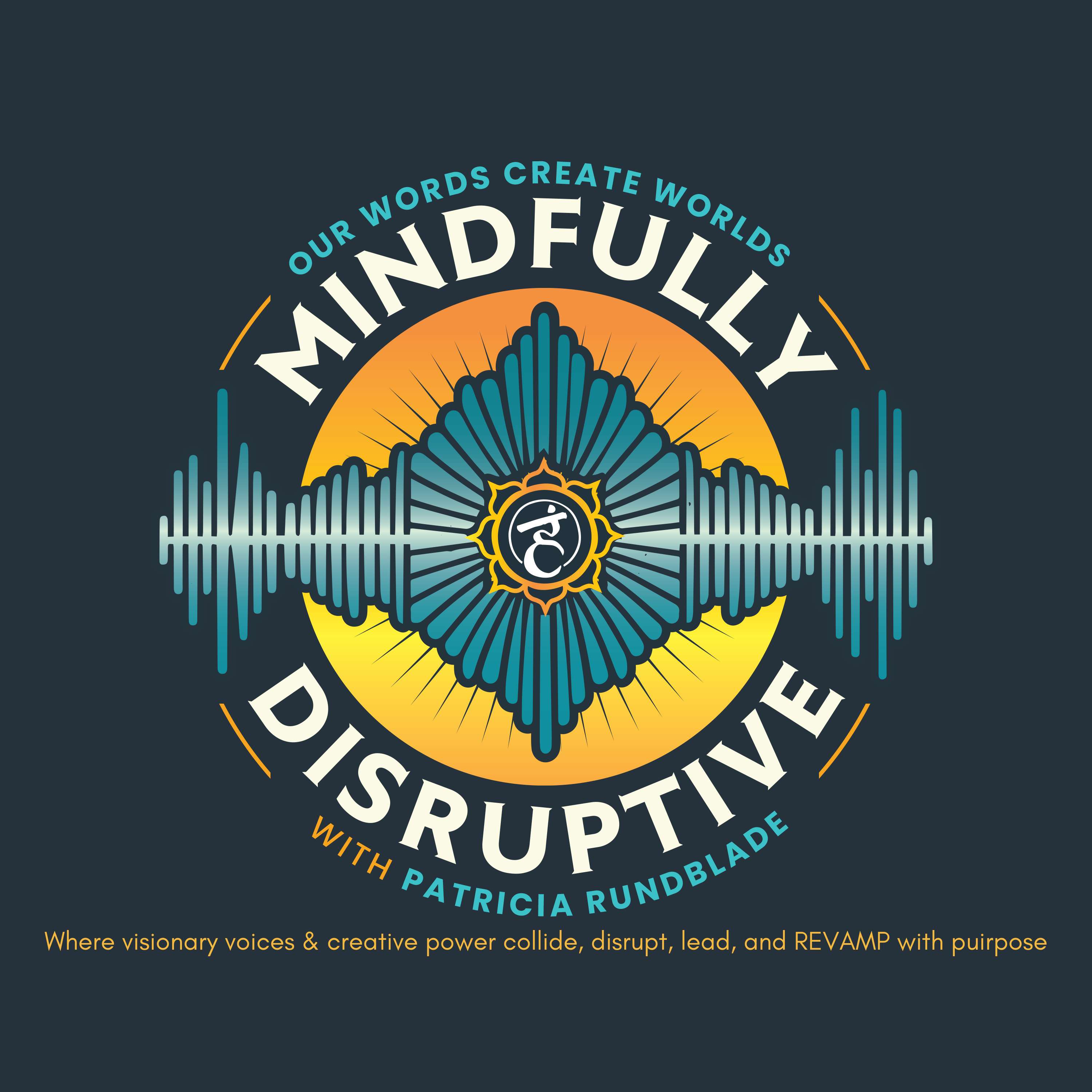 Mindfully Disruptive