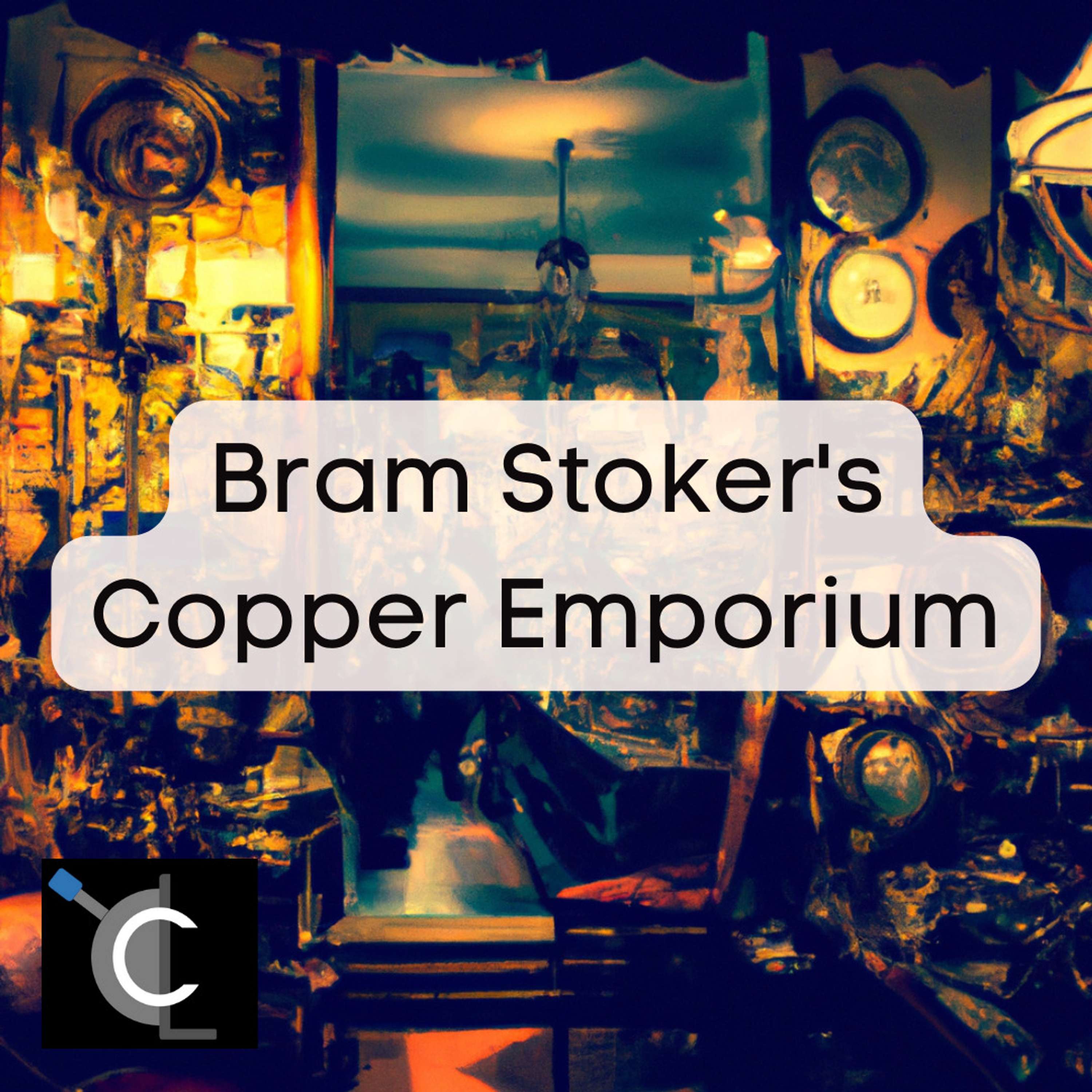 Bram Stoker���s Copper Emporium
          
          
            
              [36]