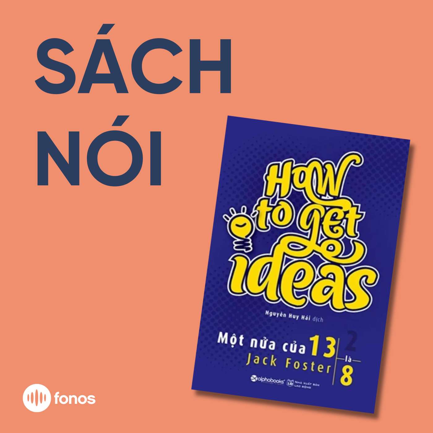 Một Nửa Của 13 Là 8 [Sách Nói]