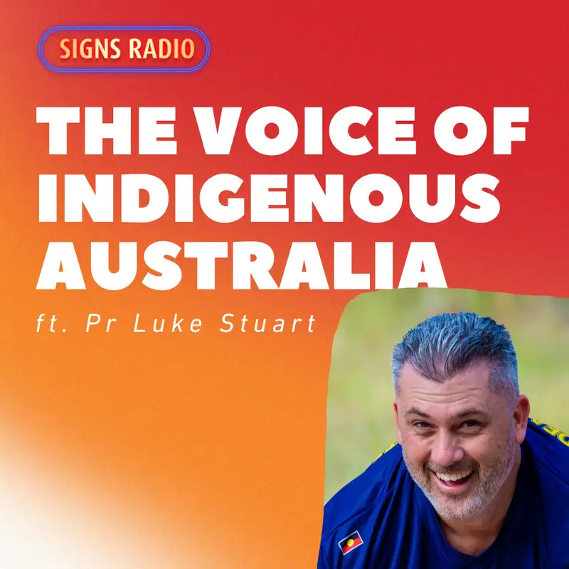 The Voice of Indigenous Australia ft. Luke Stuart