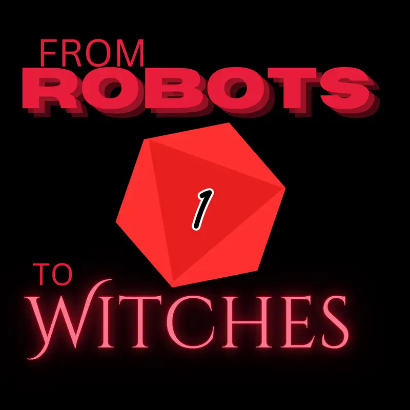  From Robots to Witches