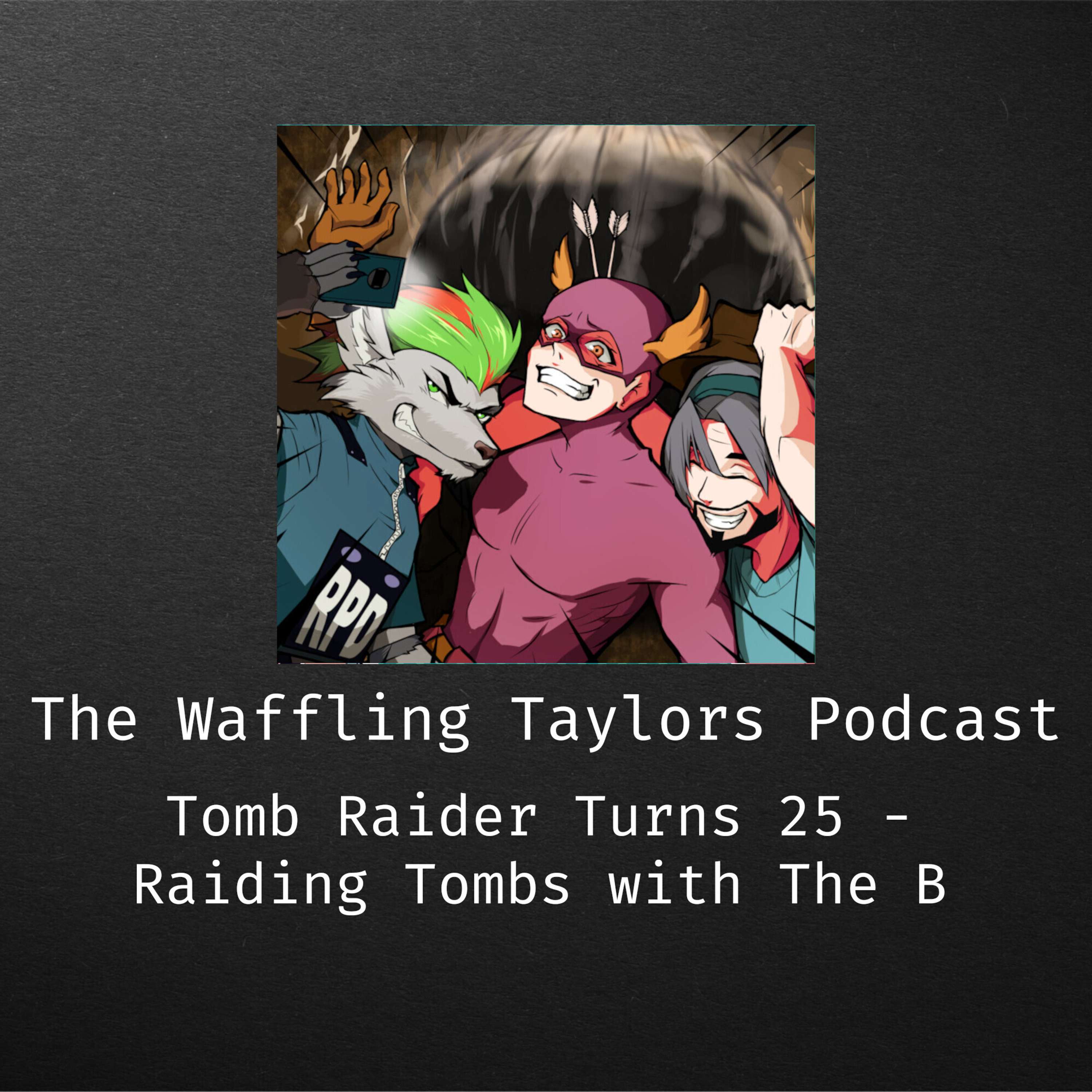 Tomb Raider Turns 25 - Raiding Tombs With the B