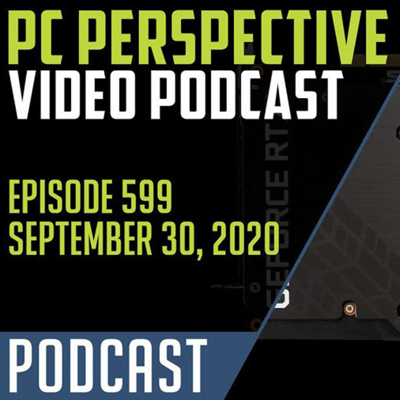 PC Perspective Podcast