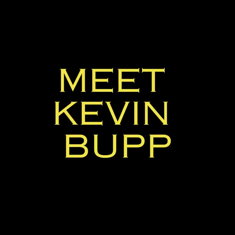Meet Kevin Bupp