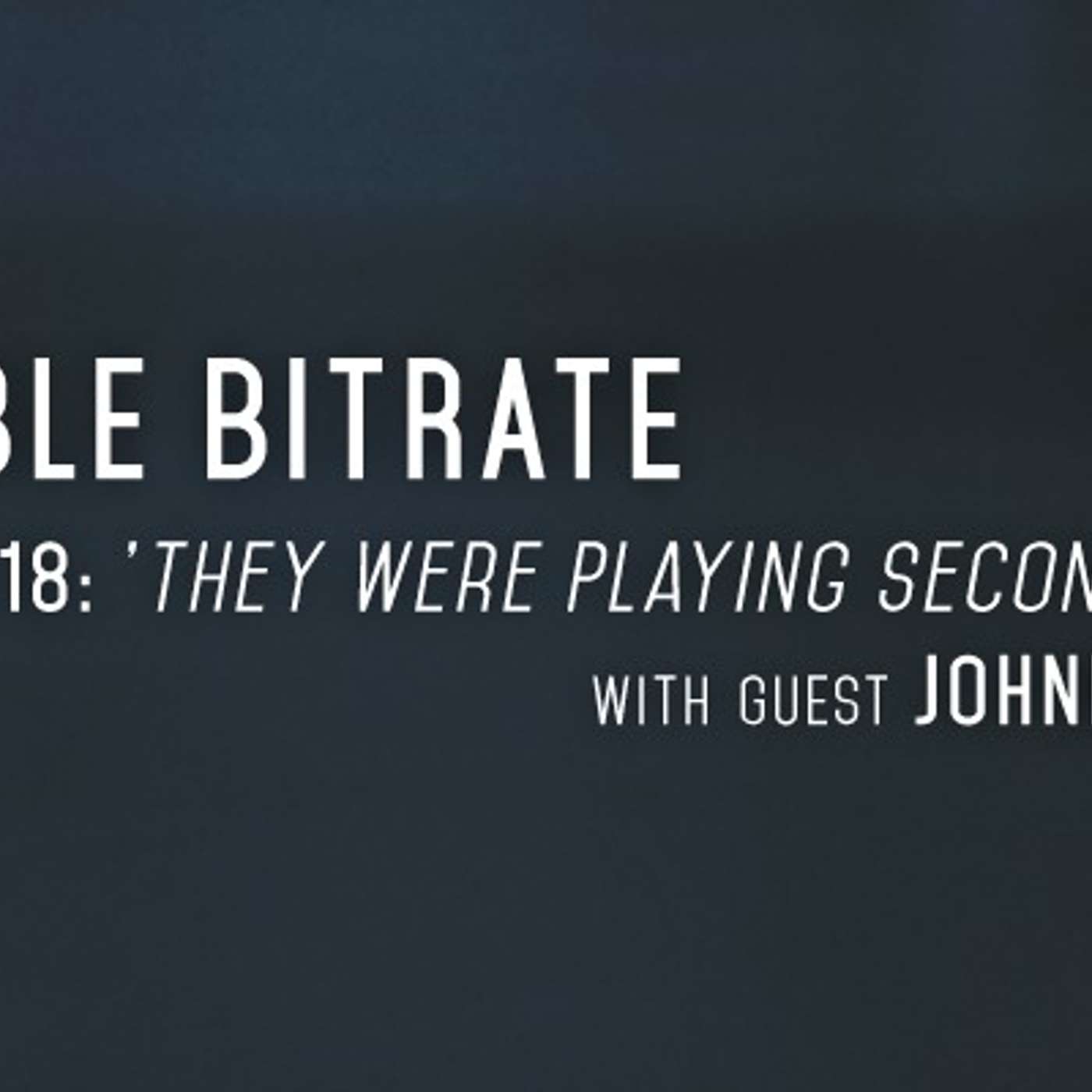 18: 'They Were Playing Second Of Four', with guest Johnny Minardi