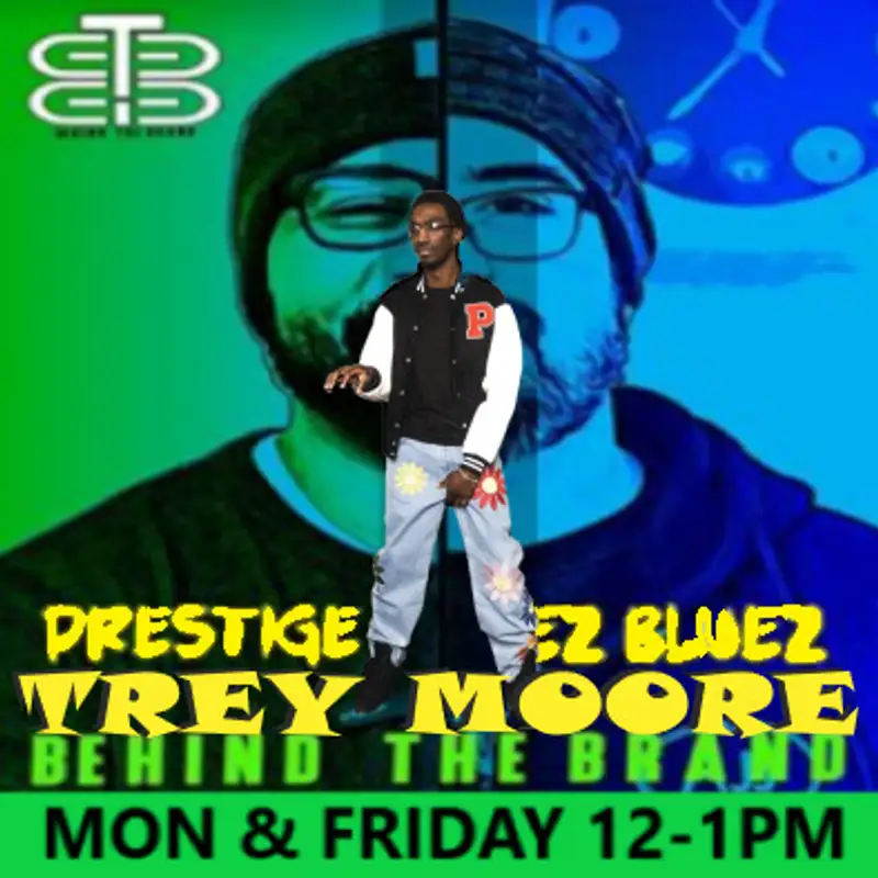 Behind the Brand with Prestige & EZ BlueZ: Trey Moore