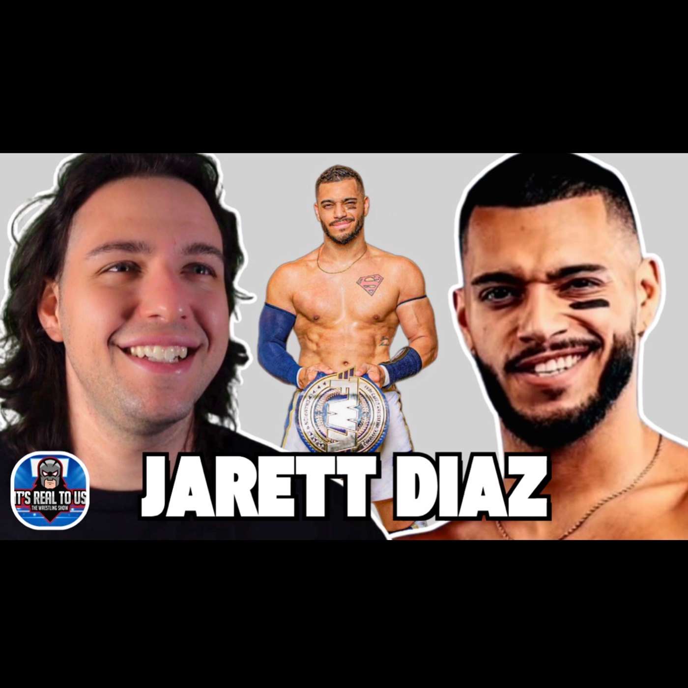 Jarett Diaz | “The Face of The Franchise” Talks Wrestling, Goals & More With It's Real To Us!
