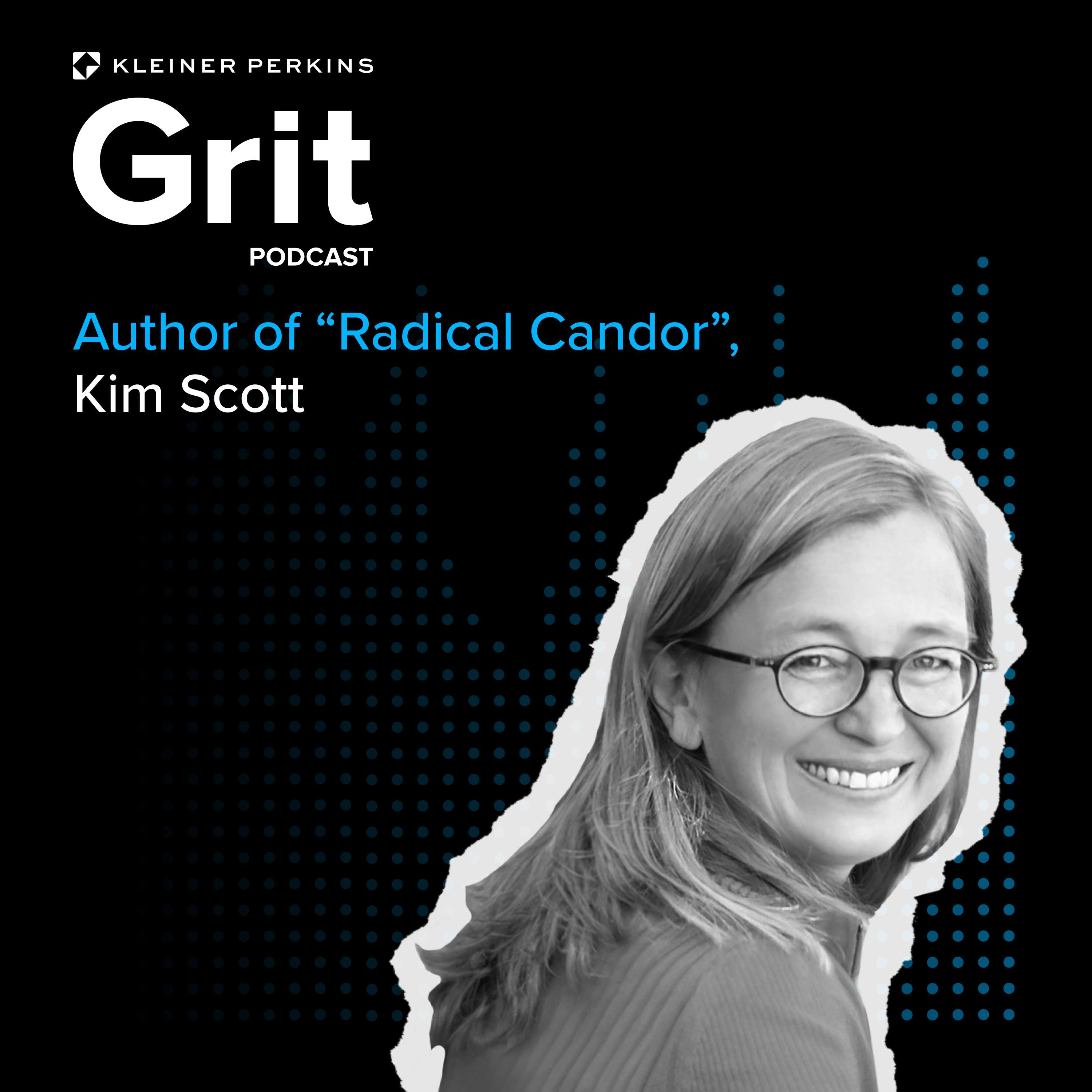 #178 Author of “Radical Candor,” Kim Scott: Uncommon Sense