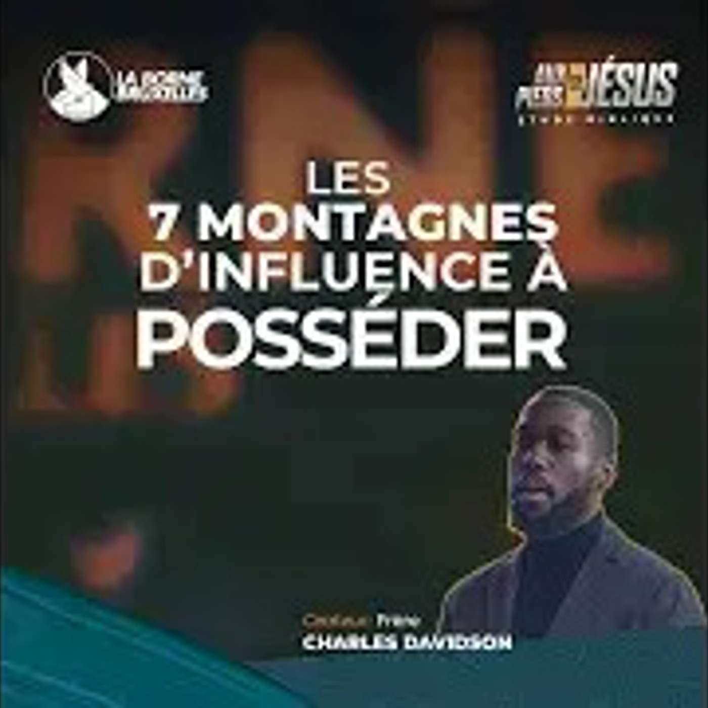 LES 7 MONTAGNES D'INFLUENCE A POSSEDER (4) | Charles DAVIDSON, Frère | PODCAST episode artwork