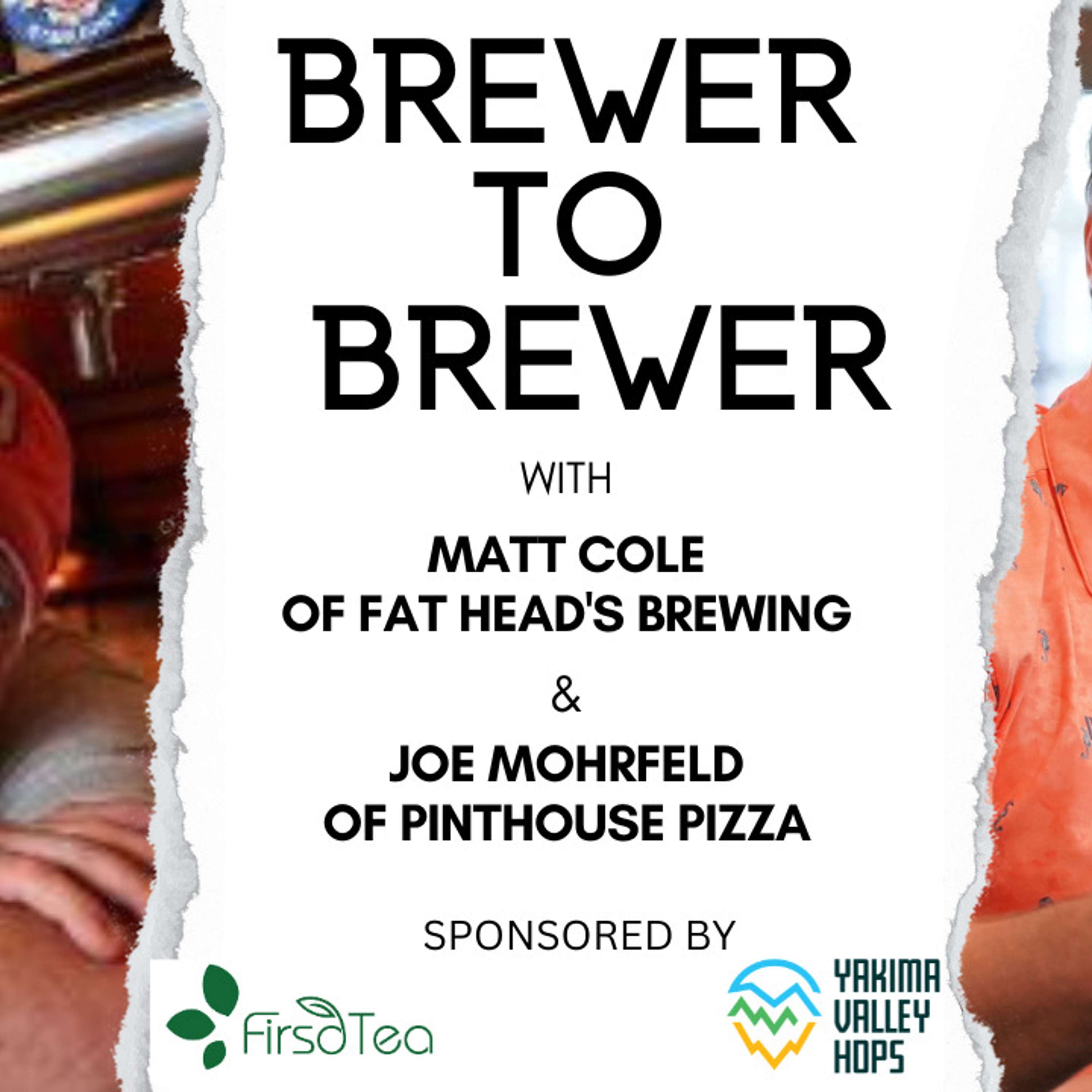Brewer to Brewer: Matt Cole and Joe Mohrfeld (Ep. 24)