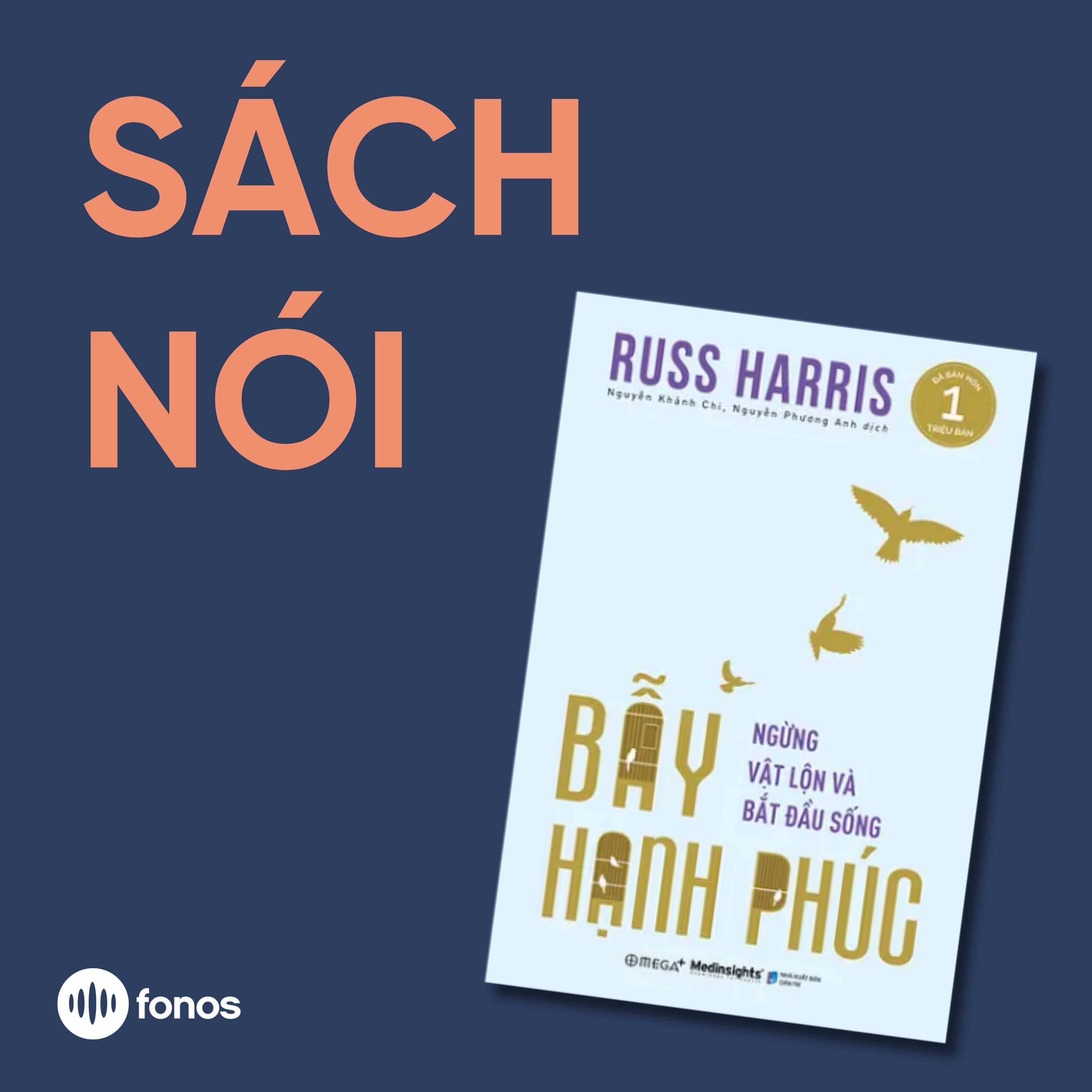 Bẫy Hạnh Phúc - Ngừng Vật Lộn Và Bắt Đầu Sống [Sách Nói]