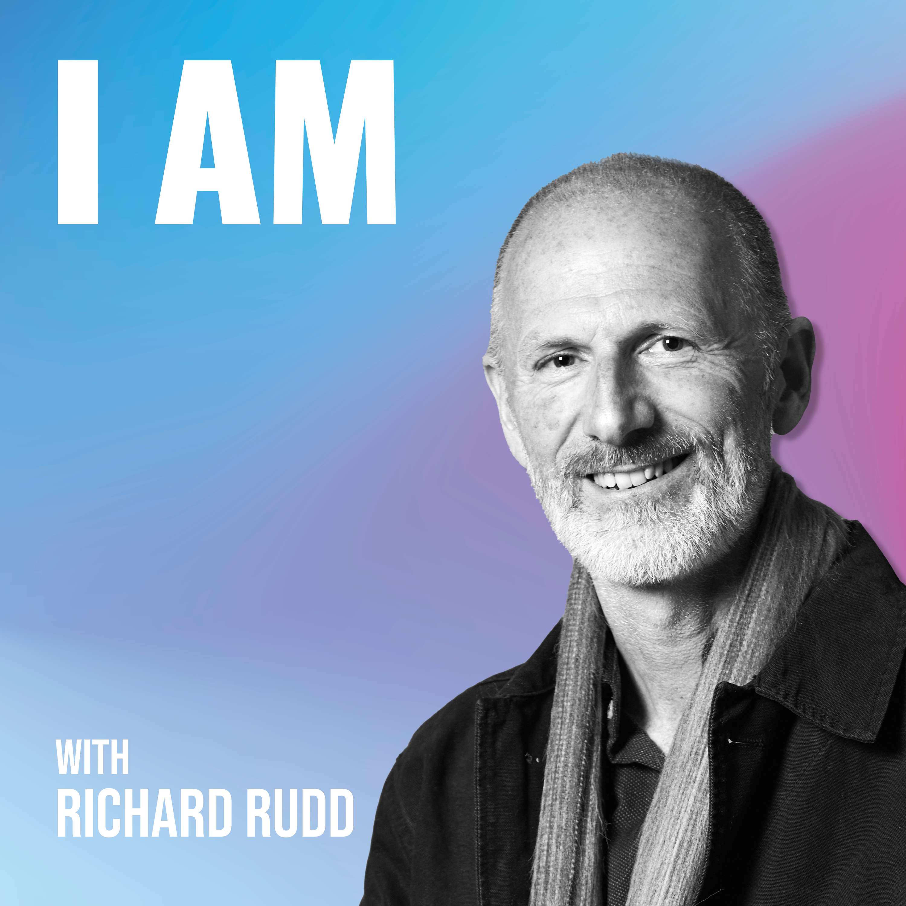 I Am... Richard Rudd