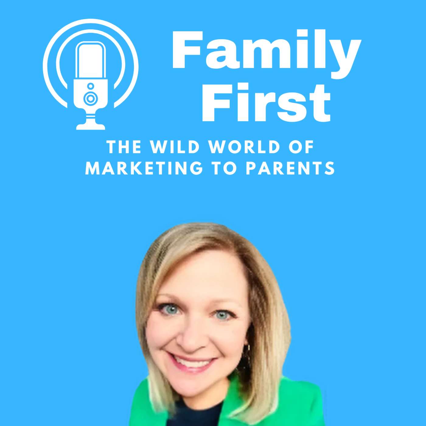 The Wild World of Marketing to Parents with Julie Powell Christopher