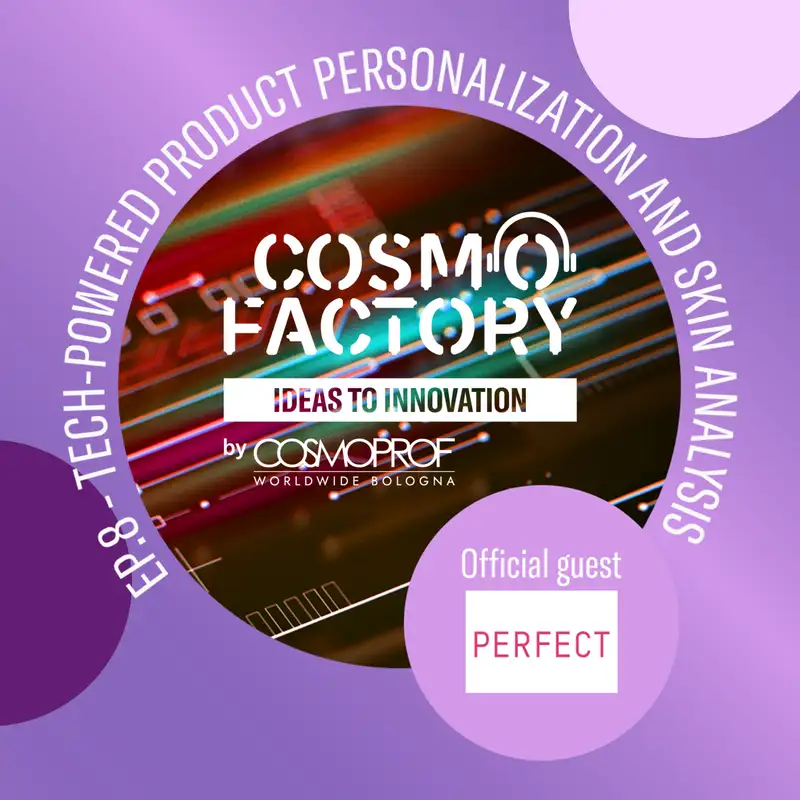 Tech-Powered Product Personalization and Skin Analysis, featuring Perfect Corp Chief Growth Officer and President Wayne Liu