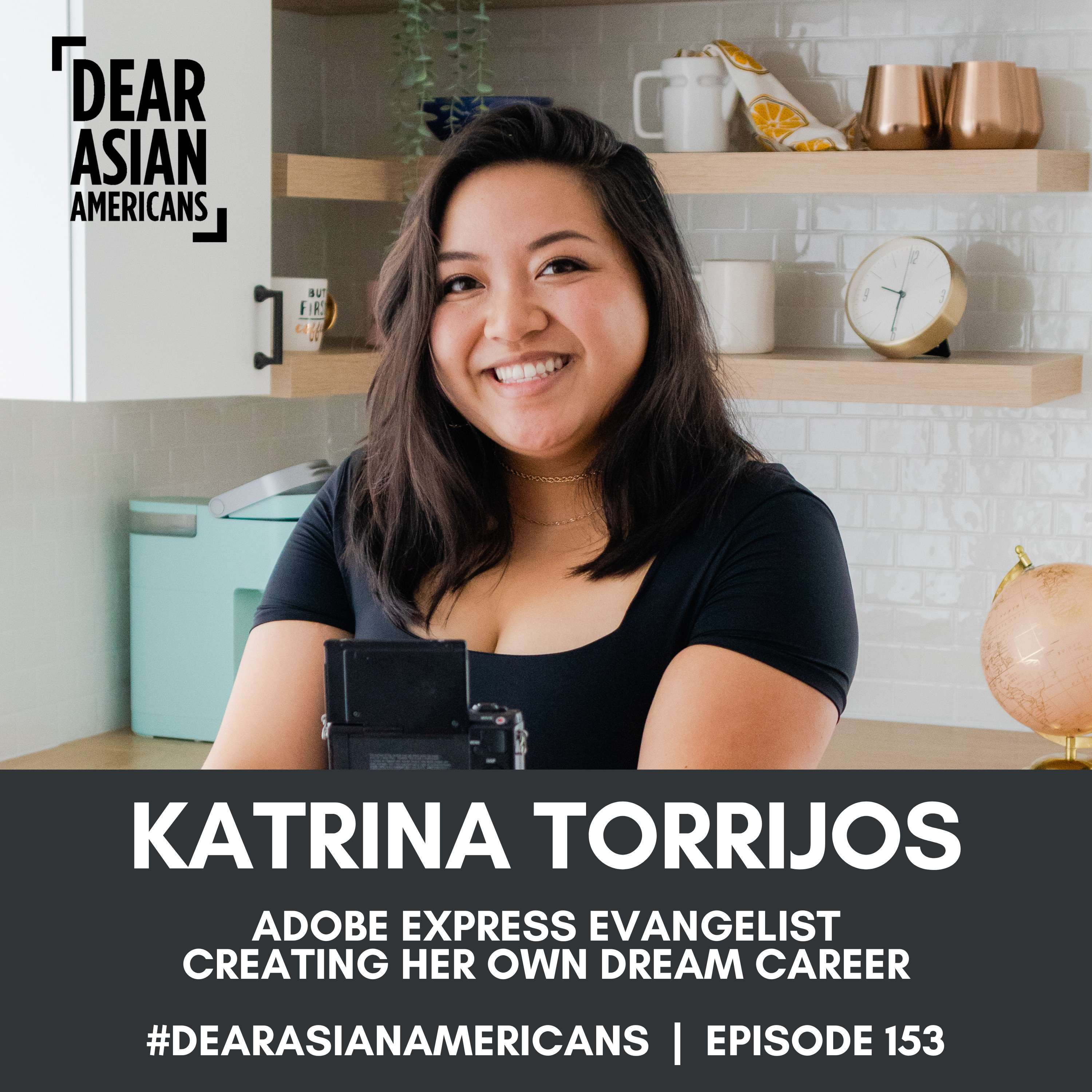 153 // Katrina Torrijos // Adobe Express Evangelist // Creating Her Own Dream Career