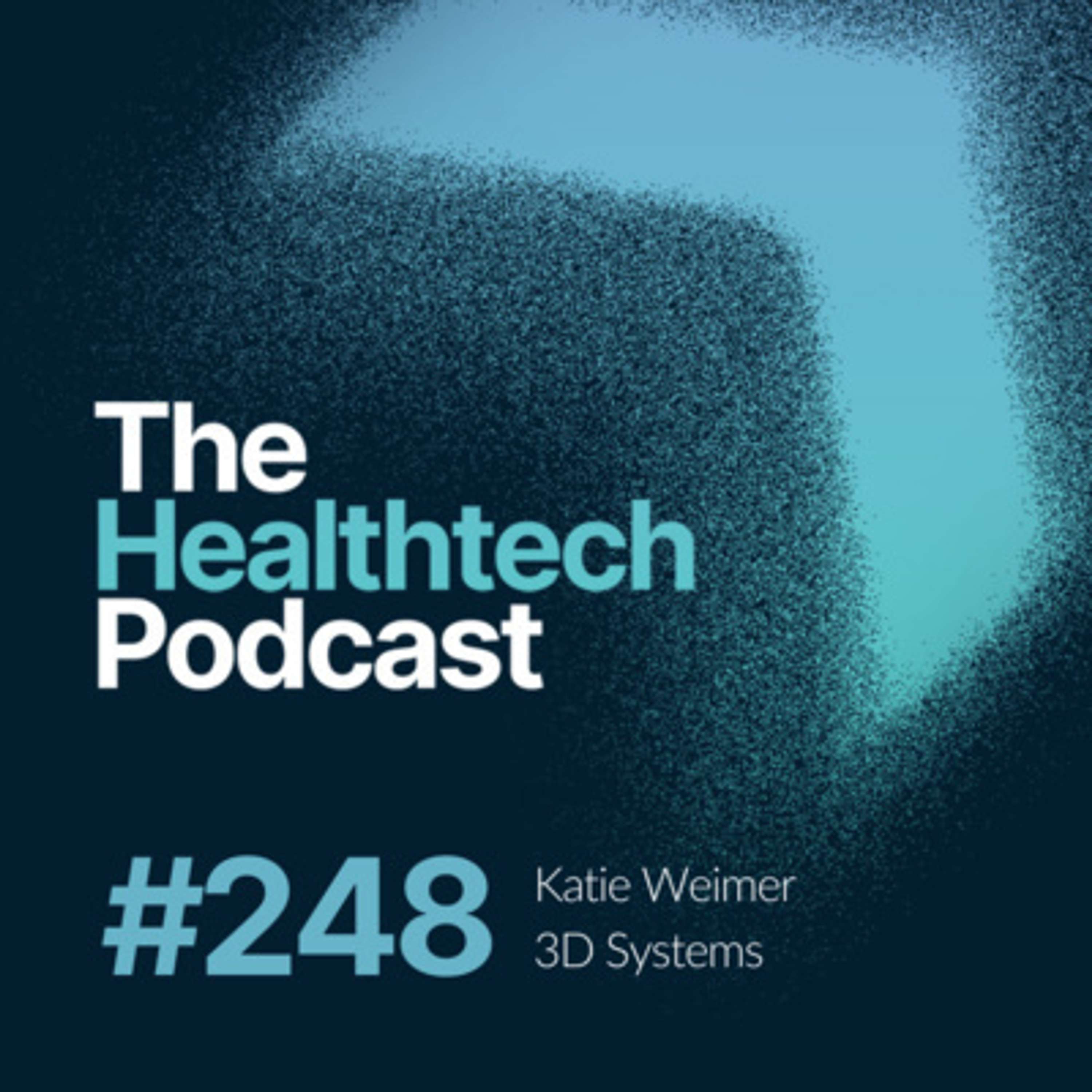 #248 Quick tips with VP Katie Weimer from 3D Systems 🖨️ - podcast episode cover