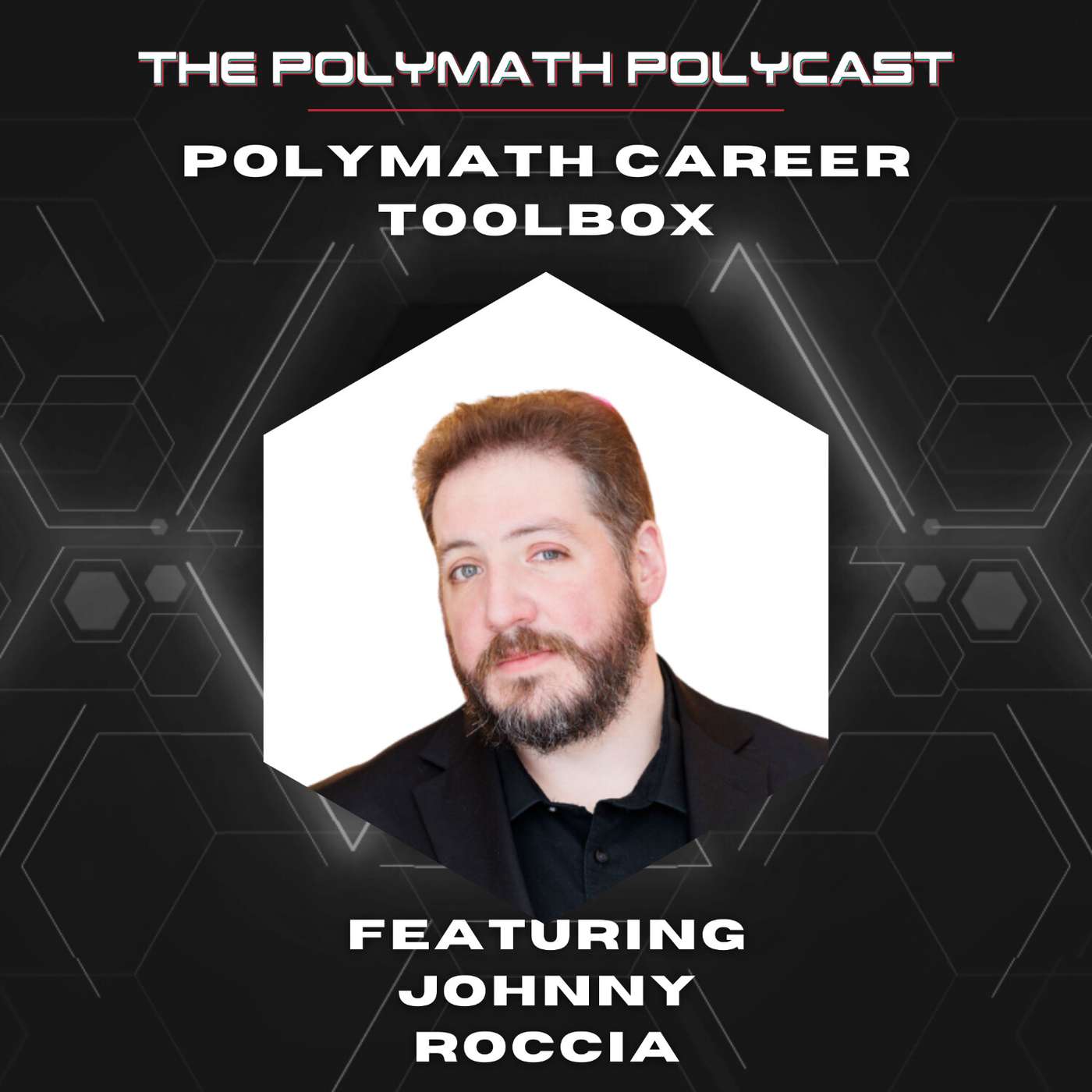 The Polymath PolyCast with Dustin PolyInnovator