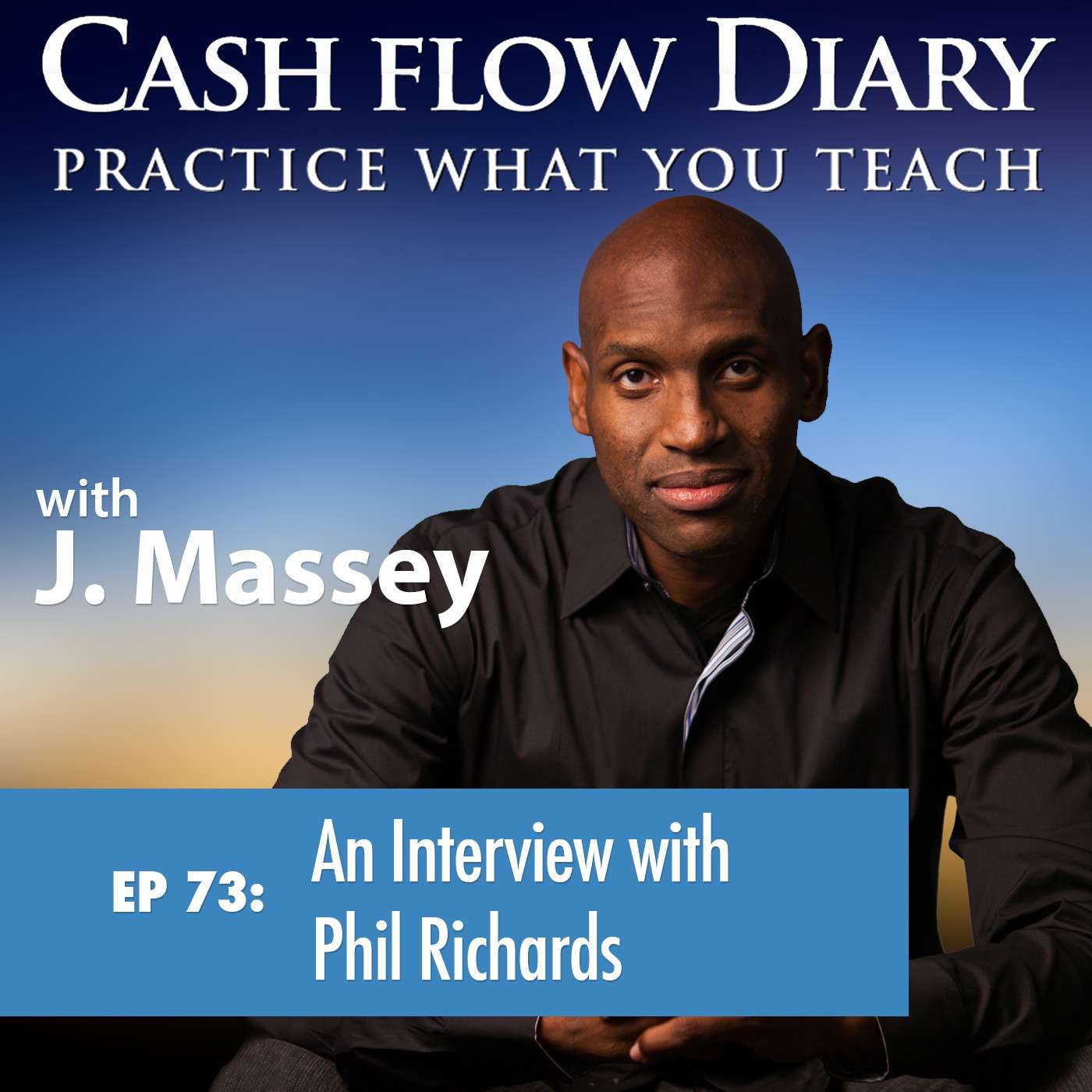 CFD 073 - Energetic Entrepreneur and “Ironman” Extraordinaire Phil Richards shares his Entrepreneurs Checklist for Success!