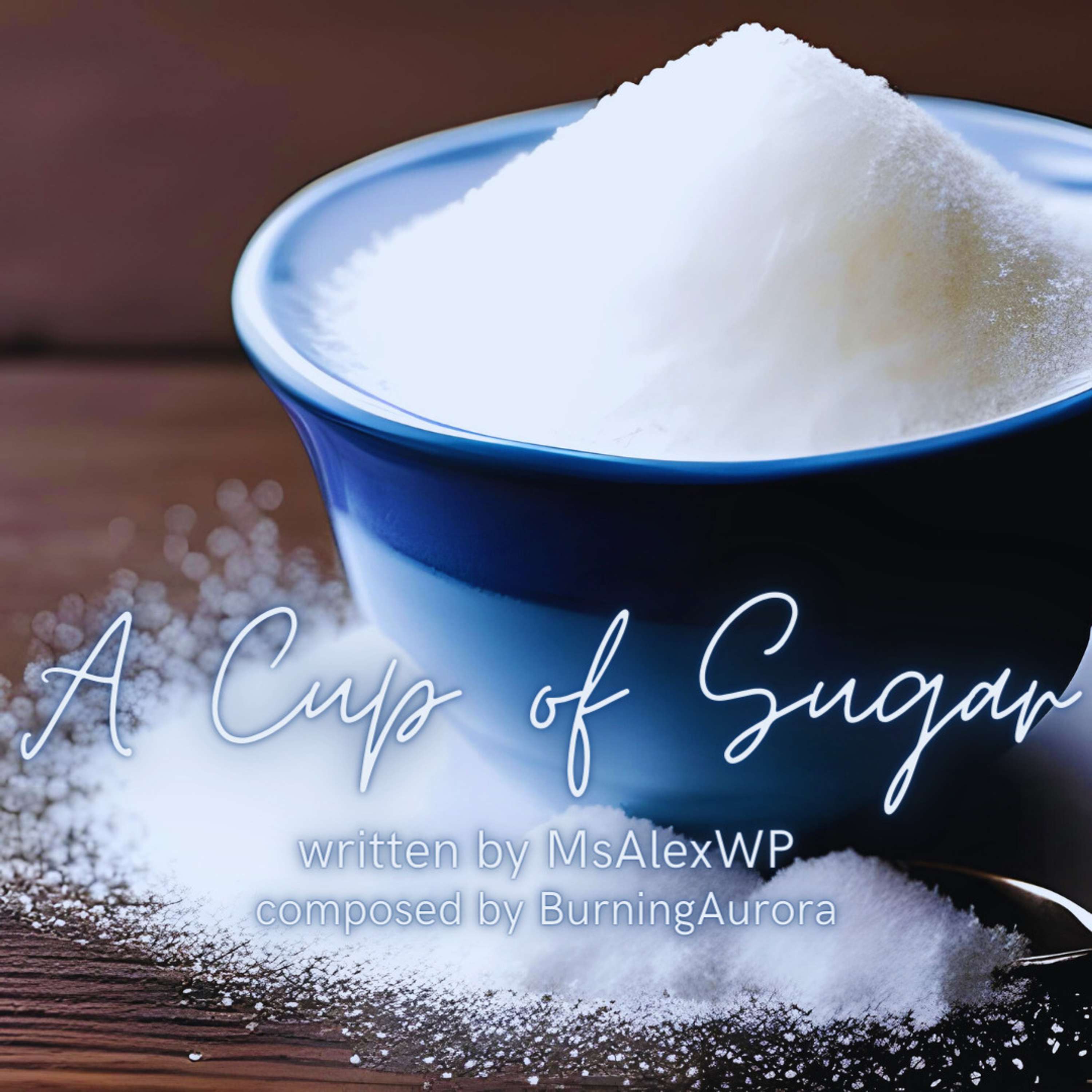 A Cup of Sugar by MsAlexWP