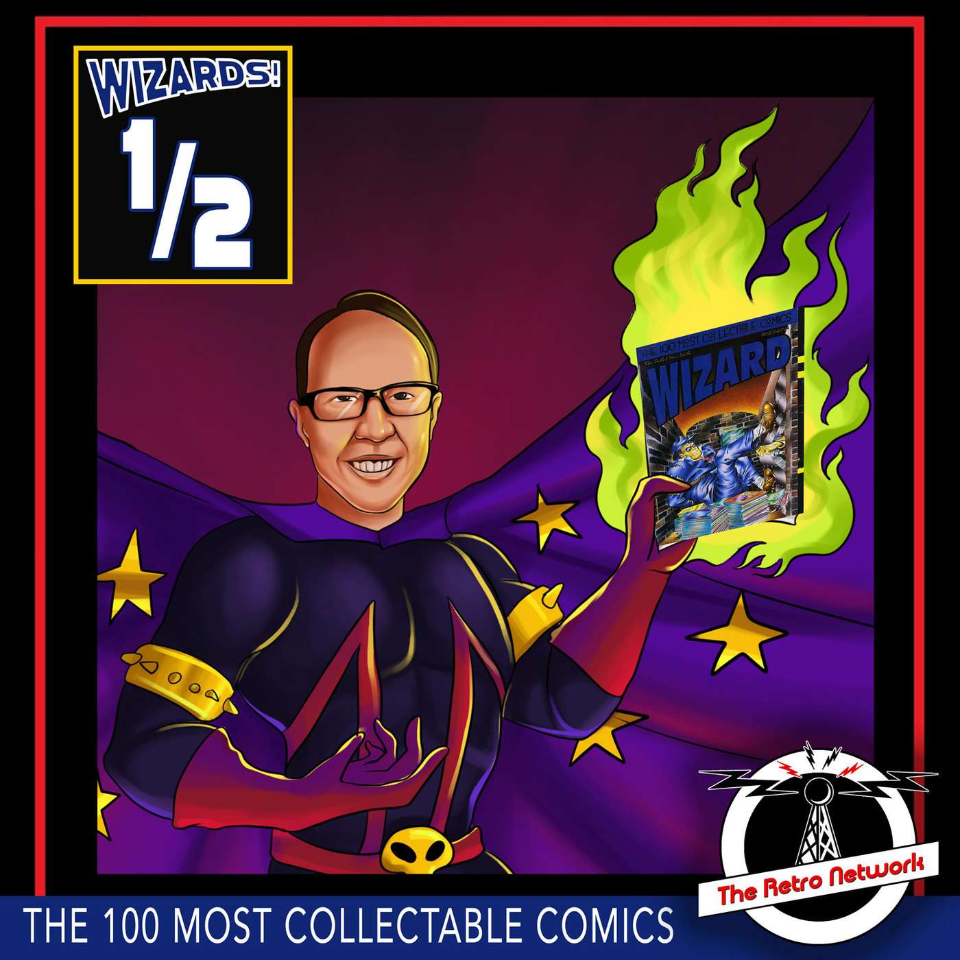 WIZARDS The Podcast Guide To Comics