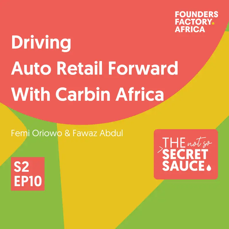 Not So Secret Sauce S2 EP10: Driving Auto Retail Forward With Carbin Africa