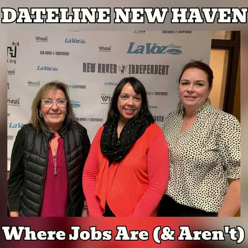Dateline New Haven: Where Jobs Are (& Aren't)