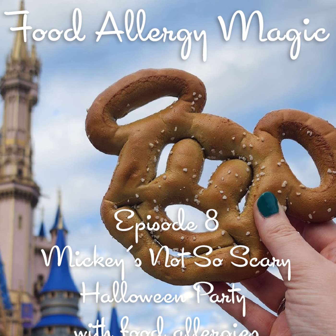 Ep 8 - Mickey's Not So Scary Halloween Party with food allergies episode artwork