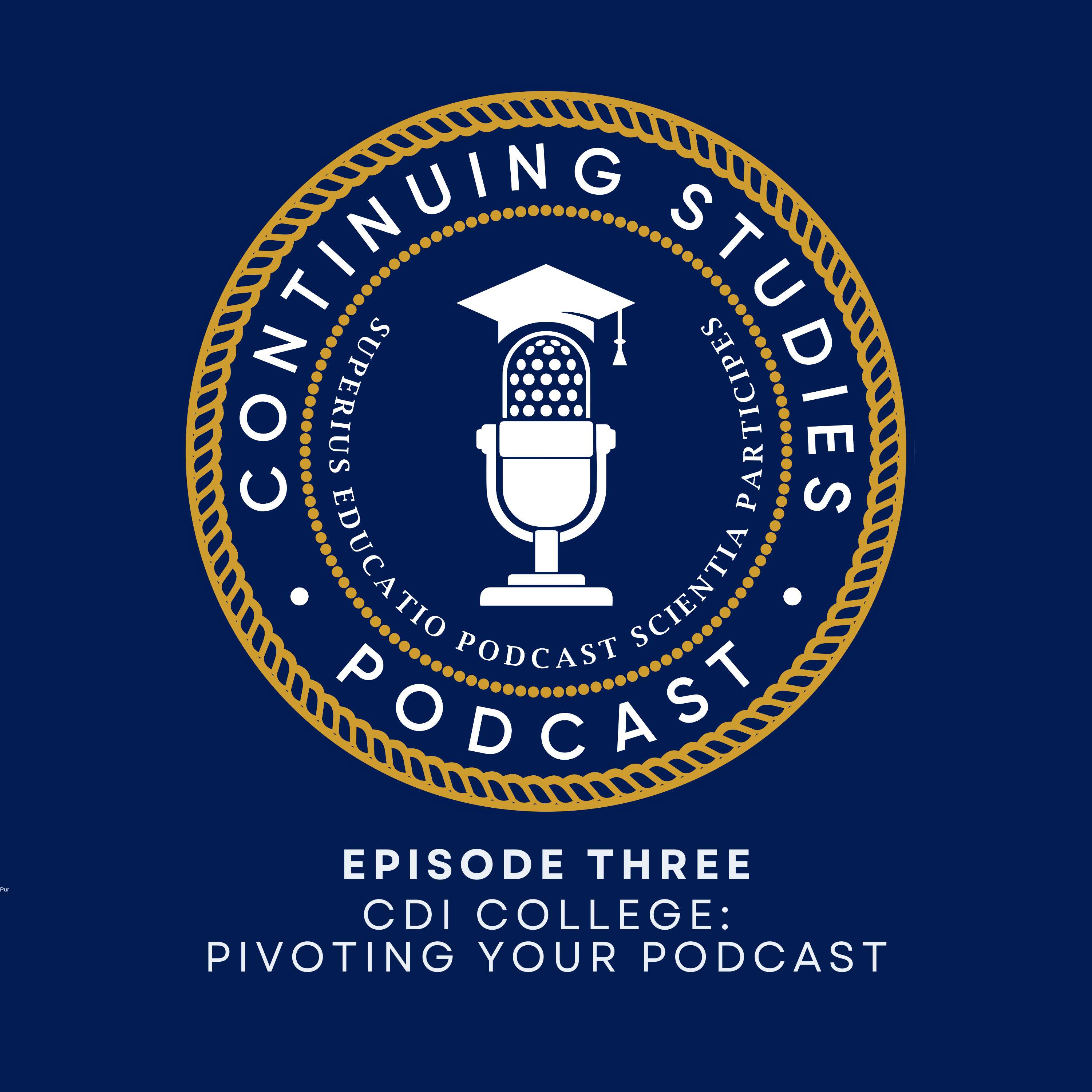 Continuing Studies: for Higher Ed Podcasters
